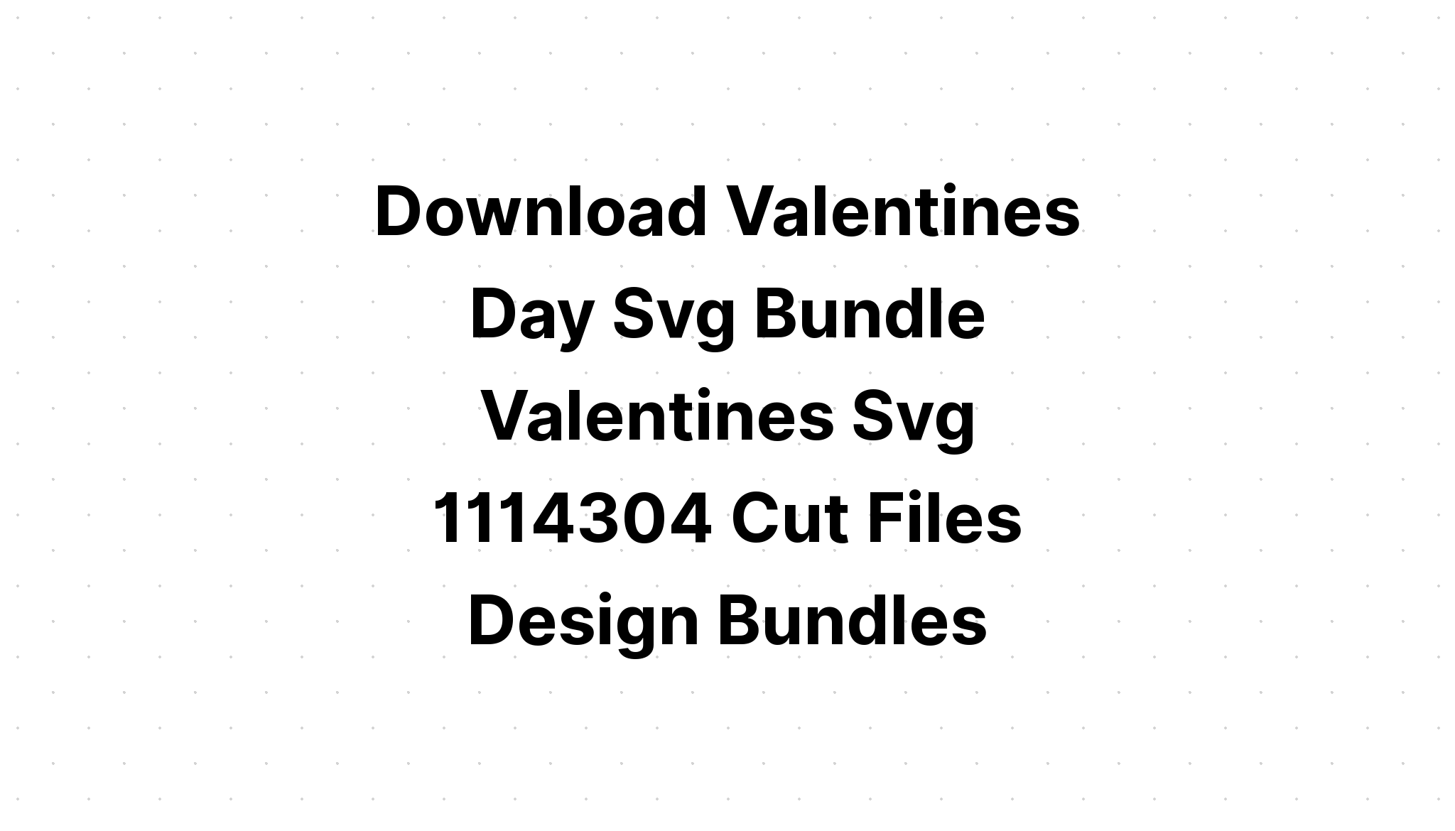 Download Valentines Day Svg Buffalo Plaid Bundle SVG File